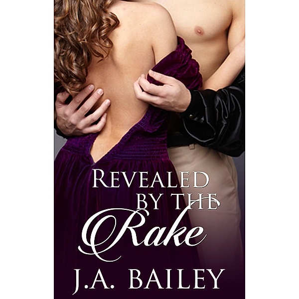 Revealed by the Rake, J. A. Bailey