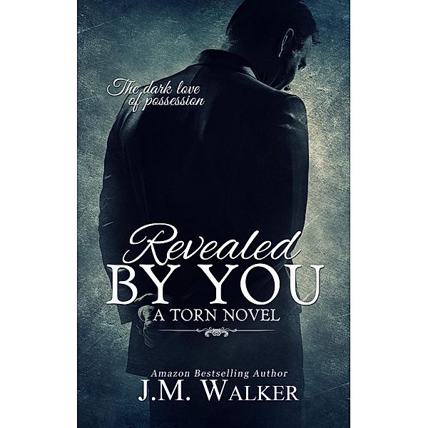 Revealed by You / Freedom Rains Press, J. M. Walker