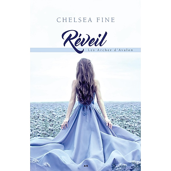 Reveil / Les Archer d'Avalon, Fine Chelsea Fine