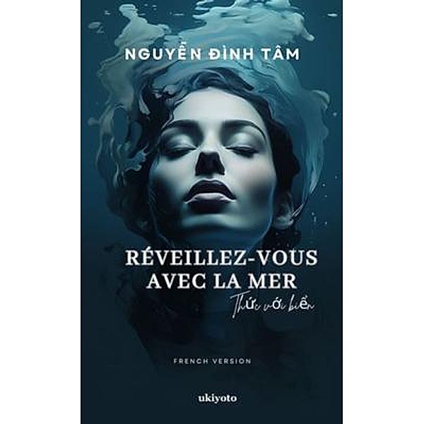 Réveillez-vous avec la mer, Nguy¿n Ðình Tâm