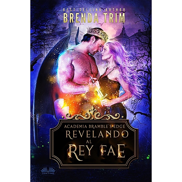 Revelando Al Rey Fae, Brenda Trim