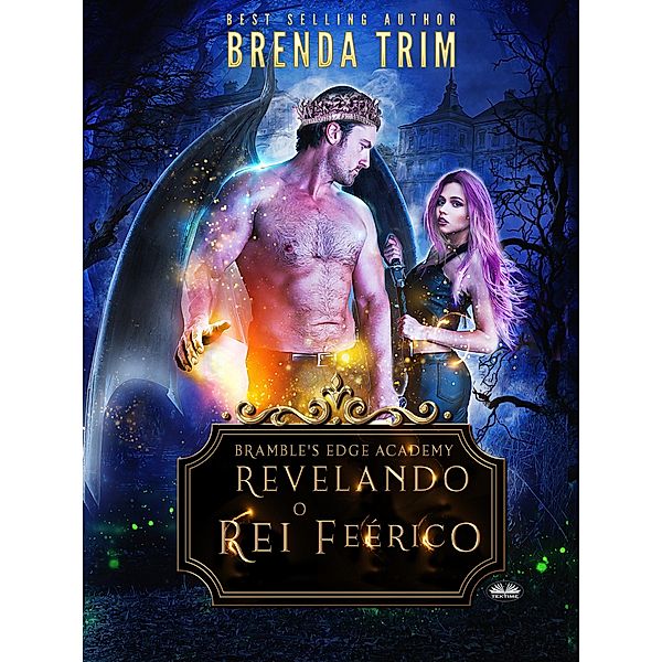 Revelando O Rei Feérico, Brenda Trim