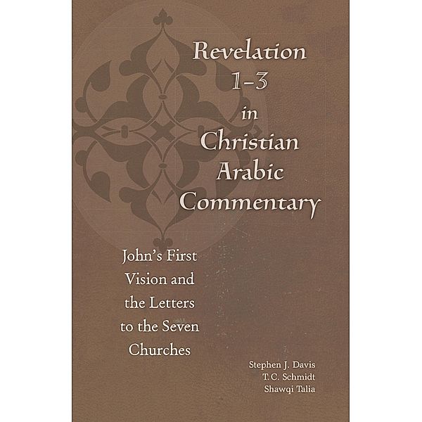 Revelation 1-3 in Christian Arabic Commentary, Būlus al-Būshī, Ibn Kātib Qayṣar