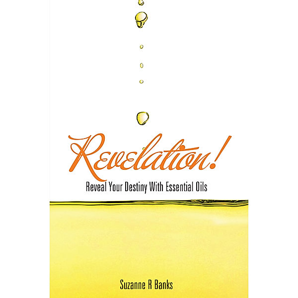 Revelation!, Suzanne R Banks