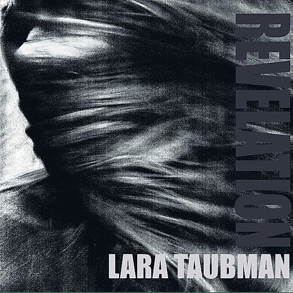 Revelation, Lara Taubman