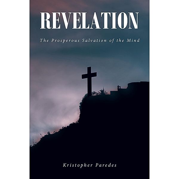 Revelation, Kristopher Paredes