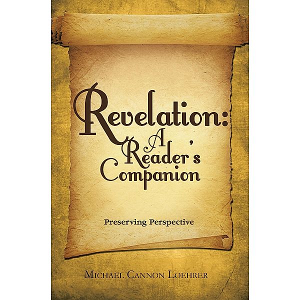 Revelation: a Reader's Companion, Michael Cannon Loehrer