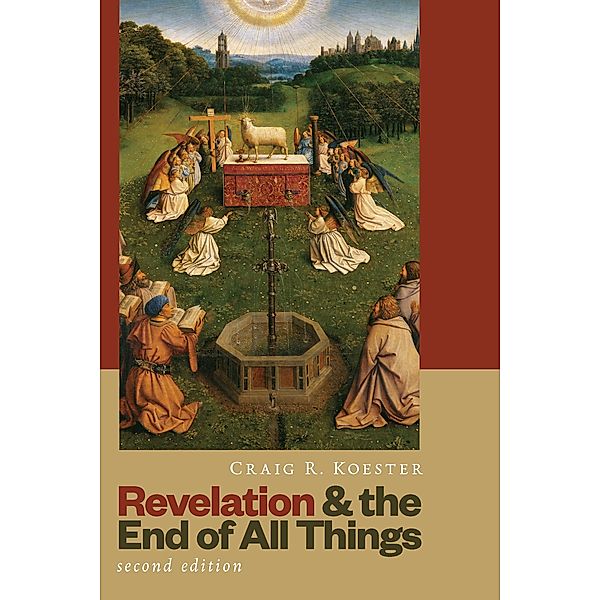 Revelation and the End of All Things, Craig R. Koester