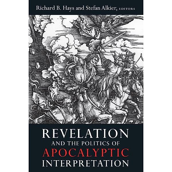 Revelation and the Politics of Apocalyptic Interpretation