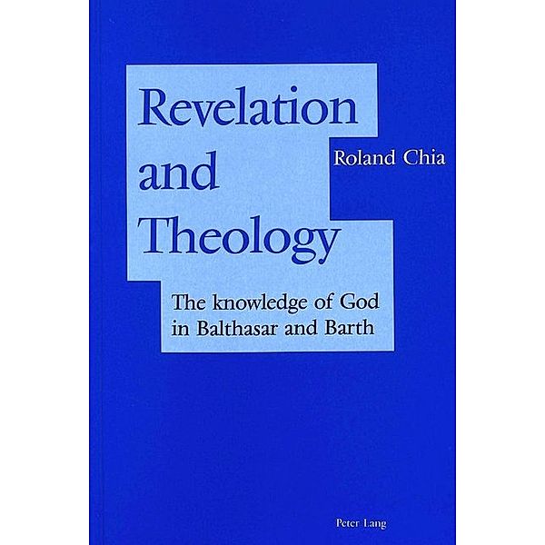 Revelation and Theology, Roland Chia