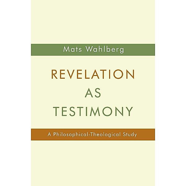 Revelation as Testimony, Mats Wahlberg