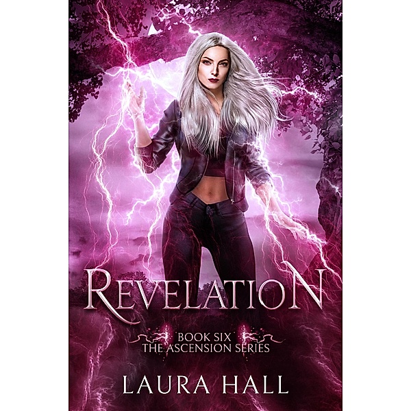 Revelation (Ascension Series, #6) / Ascension Series, Laura Hall