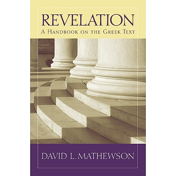 Revelation / Baylor Handbook on the Greek New Testament, David L. Mathewson
