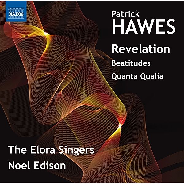 Revelation/Beatitudes/Quanta Qualia, Noel Edison, Elora Singers