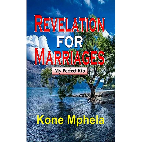 Revelation for Marriages, Kone Mphela