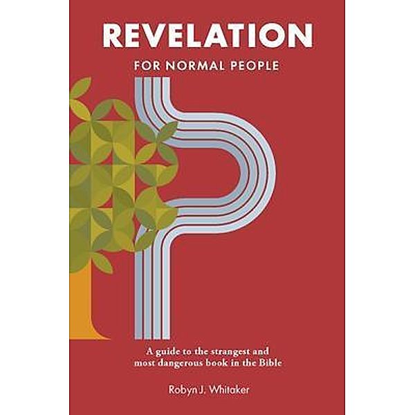 Revelation for Normal People, Robyn J. Whitaker