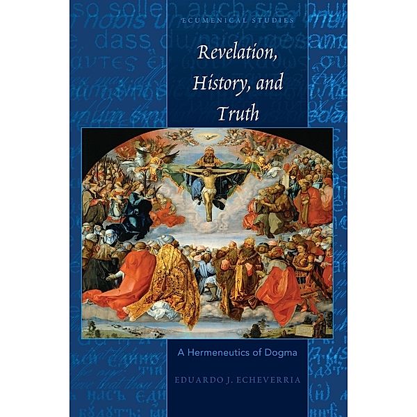 Revelation, History, and Truth, Eduardo J. Echeverria