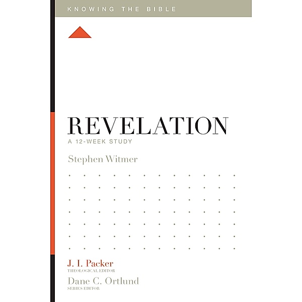Revelation / Knowing the Bible, Stephen Witmer
