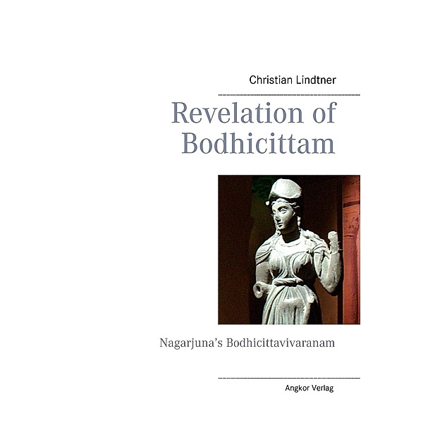 Revelation of Bodhicittam, Christian Lindtner