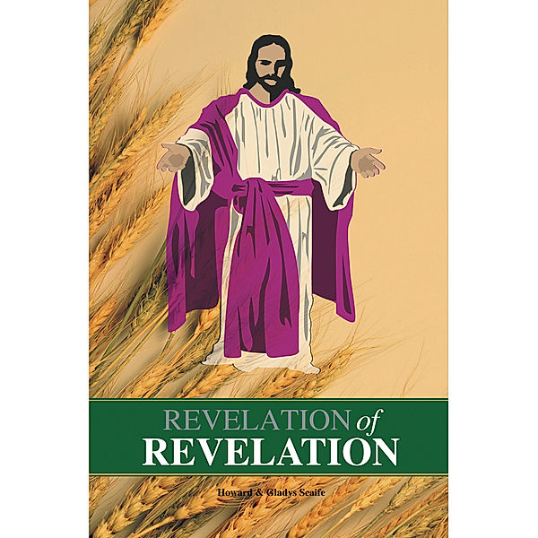 Revelation of Revelation, Gladys Scaife, Howard Scaife