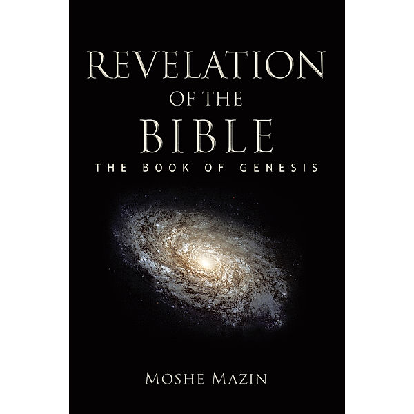 Revelation of the Bible, Moshe Mazin