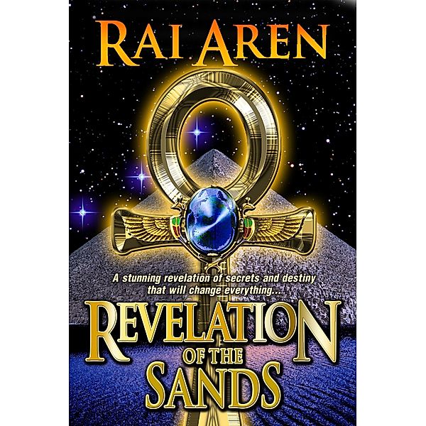 Revelation of the Sands (The Secret of the Sands Trilogy, #3) / The Secret of the Sands Trilogy, Rai Aren