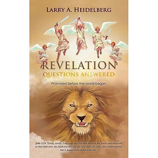 Revelation Questions Answered, Larry Heidelberg
