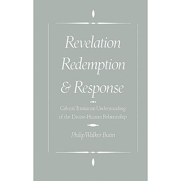 Revelation, Redemption, and Response, Philip Walker Butin
