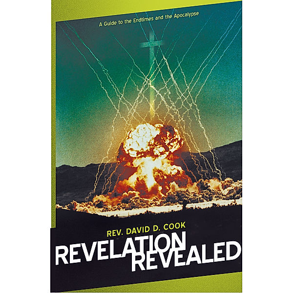 Revelation Revealed, Rev. David D. Cook
