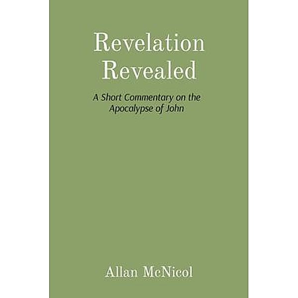 Revelation Revealed / Klesis Institute - Klesis Press, Allan McNicol