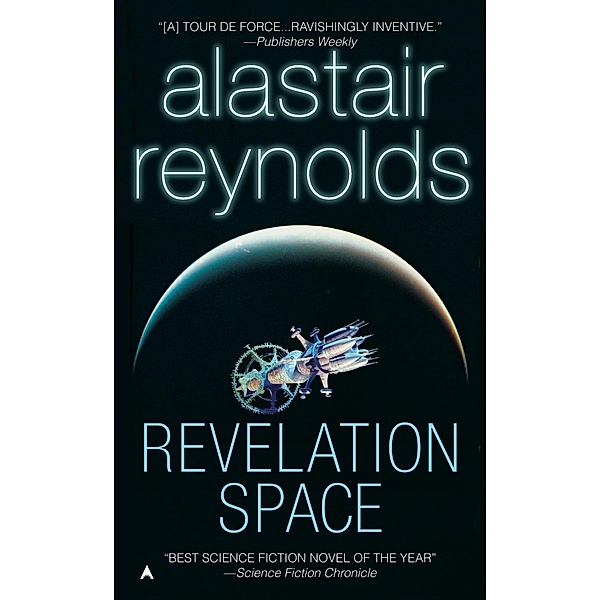Revelation Space: 1 Revelation Space, Alastair Reynolds