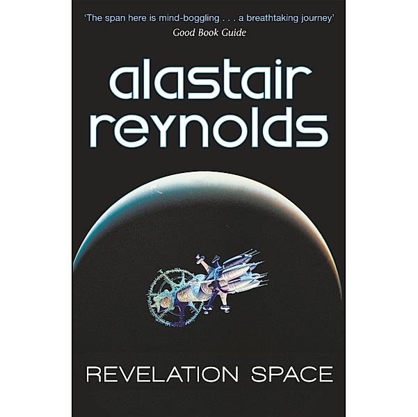 Revelation Space / S.F. MASTERWORKS Bd.163, Alastair Reynolds