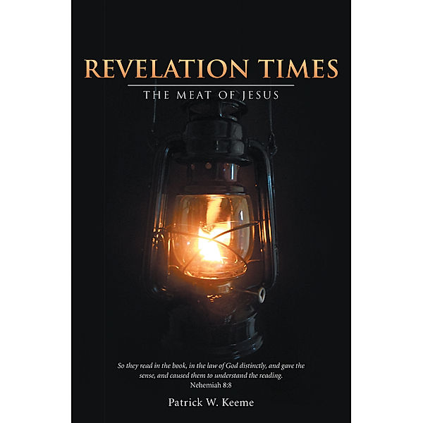 Revelation Times, Patrick W. Keeme