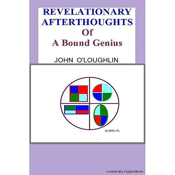 Revelationary Afterthoughts, John O'Loughlin