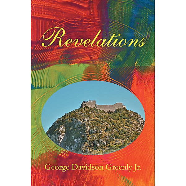 Revelations, George Davidson Greenly Jr.