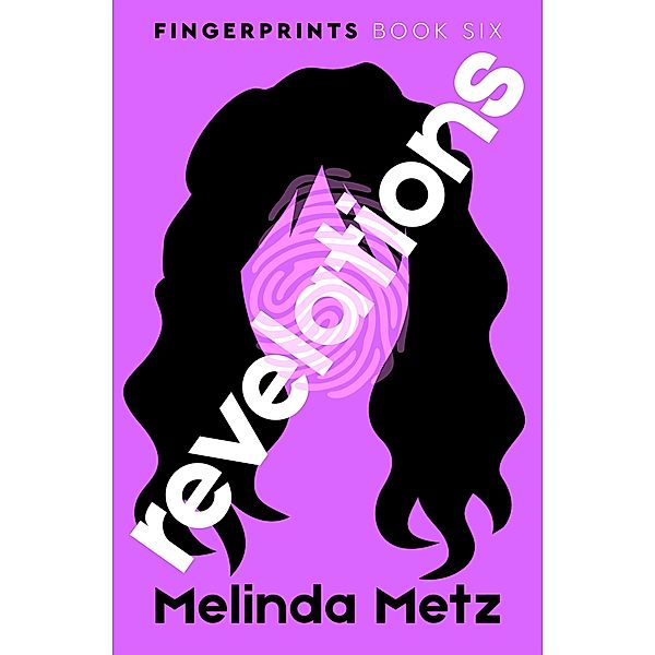 Revelations / Fingerprints, Melinda Metz
