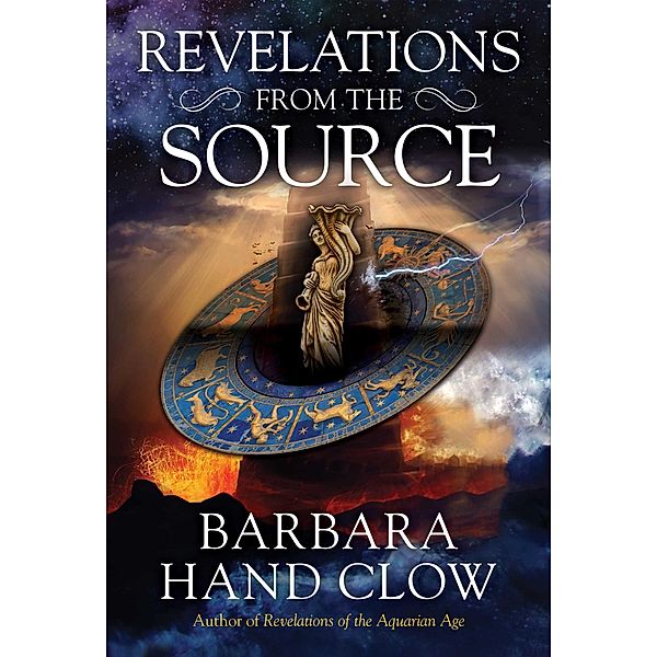 Revelations from the Source, Barbara Hand Clow