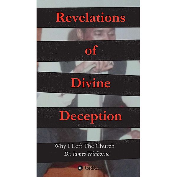 Revelations of Divine Deception, James Winborne