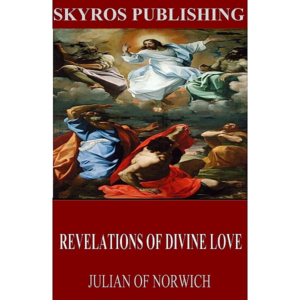 Revelations of Divine Love, Julian of Norwich
