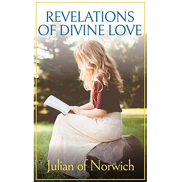 Revelations of Divine Love, Julian of Norwich