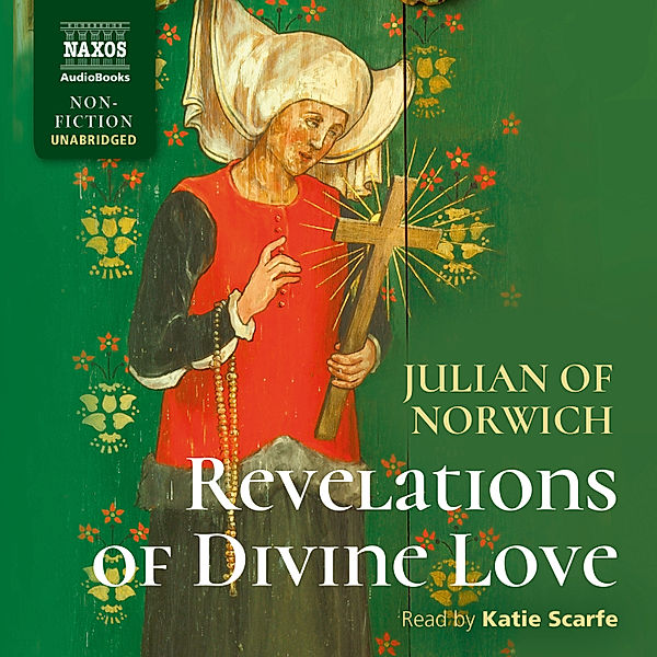 Revelations of Divine Love (Unabridged), Julian of Norwich