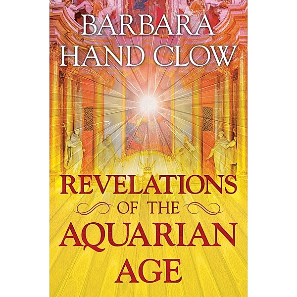 Revelations of the Aquarian Age, Barbara Hand Clow