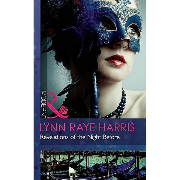 Revelations Of The Night Before (Mills & Boon Modern), Lynn Raye Harris
