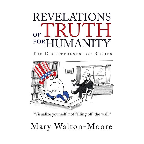 Revelations of Truth for Humanity, Mary Walton-Moore