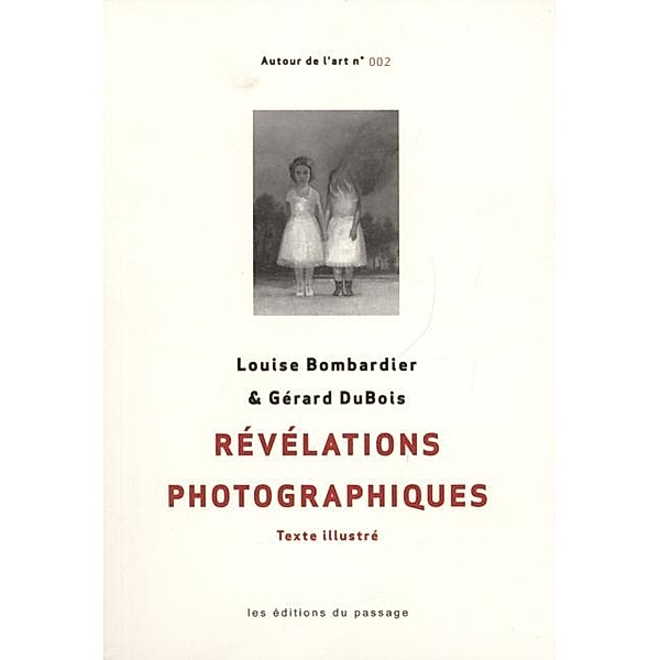 Revelations photographiques, Louise Bombardier