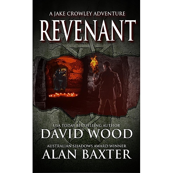 Revenant- A Jake Crowley Adventure (Jake Crowley Adventures) / Jake Crowley Adventures, David Wood, Alan Baxter