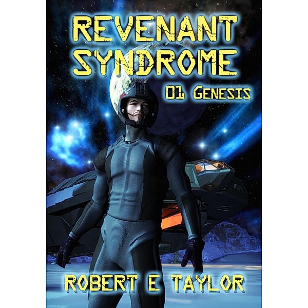 Revenant Syndrome: 01 Genesis / Revenant Syndrome, Robert E. Taylor