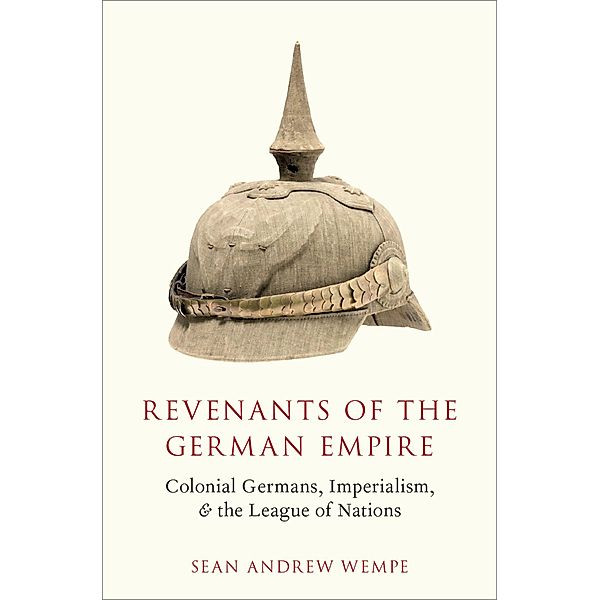 Revenants of the German Empire, Sean Andrew Wempe