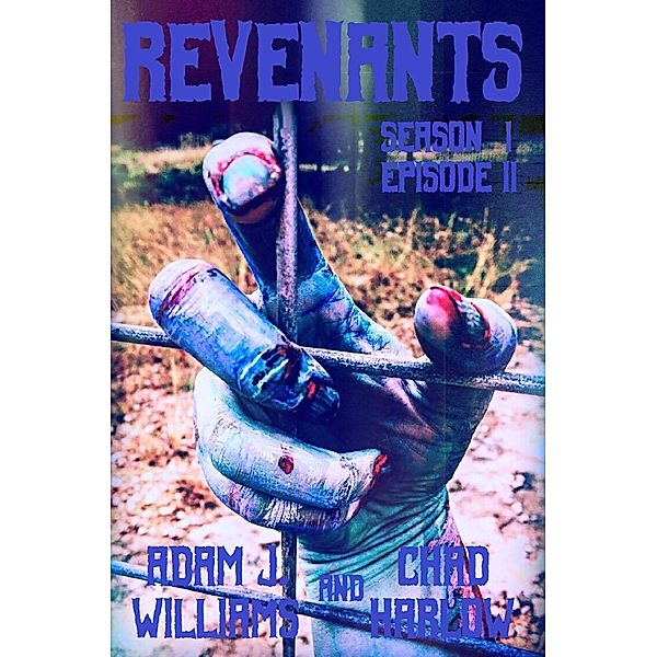 Revenants Season I, Episode II, Adam J. Williams