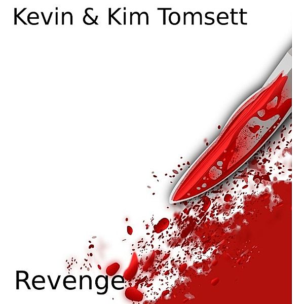 Revenge, Kevin Tomsett